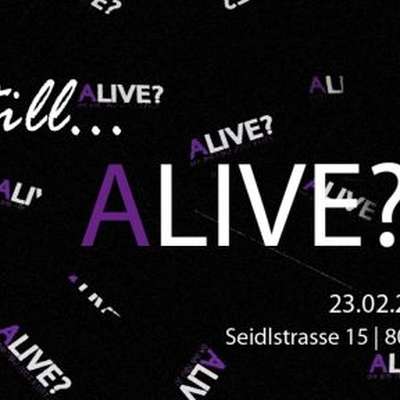 Still...ALIVE?