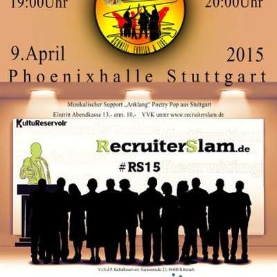 Bild 1 zu RecruiterSlam am 09. April 2015 um 20:00 Uhr, Phoenixhalle im Römerkastell (Stuttgart)
