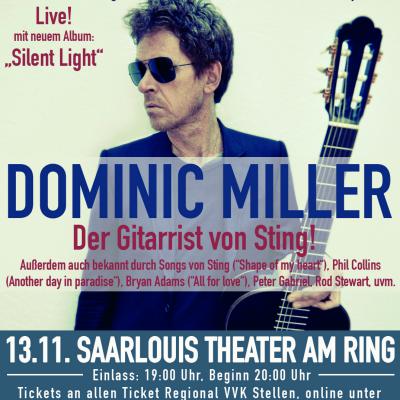 Bild 1 zu DOMINIC MILLER, Stings Gitarrist Silent Light Tour am 13. November 2017 um 20:00 Uhr, Theater am Ring (Saarlouis)