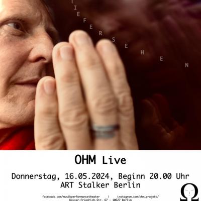 OHM Live. Tiefer Sehen.