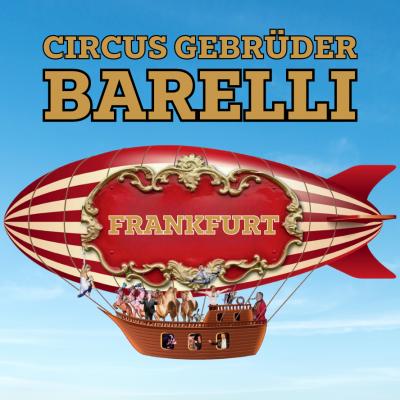 Bild 1 zu Circus Gebrüder Barelli - Frankfurt am 11. Mai 2024 um 15:00 Uhr, Frankfurt Festplatz am Ratsweg (Frankfurt)