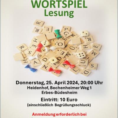 Bild 1 zu Wortspiel am 25. April 2024 um 20:00 Uhr, Heidenhof (Erbes-Büdesheim)
