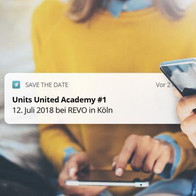 Bild 1 zu Units United Academy #1 am 20. September 2018 um 18:00 Uhr, REVO GmbH (Köln)