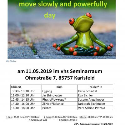 Bild 1 zu move slowly and powerfully day am 11. Mai 2019 um 09:30 Uhr, vhs Seminarraum (Karlsfeld)