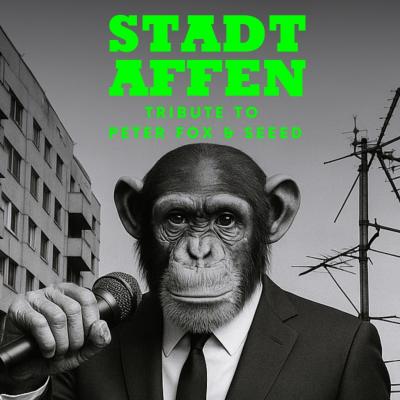 Stadtaffen - Tribute to Peter Fox & SEEED
