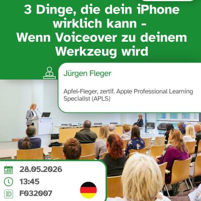 3 Dinge, die ein iPhone kann - Voiceover-Werkzeug in Frankfurt am Main am 28. Mai 2026 um 13:45 Uhr
