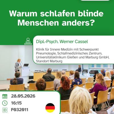 Warum schlafen blinde Menschen anders? in Frankfurt am Main am 28. Mai 2026 um 16:15 Uhr