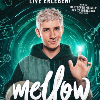 Mellow – Feel the Magic! - Die neue Magieshow live erleben! in Oberhausen am 17. Januar 2027 um 17:00 Uhr