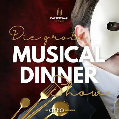 Die große Musical-Dinnershow in Erfurt am 02. Dezember 2026 um 19:00 Uhr