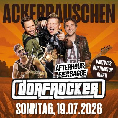 Ackerrauschen - Dorfrocker und Afterhour Eierbagge in Woelfersheim am 19. Juli 2026 um 14:00 Uhr