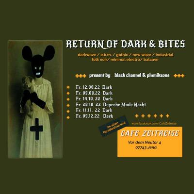 Return of Dark & Bites