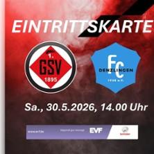 1. GSV 1895 vs. FC Denlingen in Göppingen am 30. Mai 2026 um 14:00 Uhr
