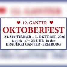 12. Ganter Oktoberfest in Freiburg am 01. Oktober 2026 um 17:00 Uhr