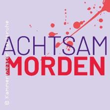 Achtsam morden - Krimikomödie von Bernd Schmidt nach dem Roman v. Karsten Dusse in Köln am 01. Juni 2026 um 19:30 Uhr