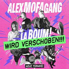 Alex Mofa Gang - La Boum! 2026 in Kassel am 16. April 2027 um 20:00 Uhr