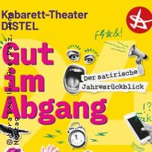 Kabarett-Theater Distel-Jahresrückblick 2026 - Gut im Abgang in Finsterwalde am 29. November 2026 um 18:00 Uhr