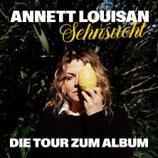 Annett Louisan - Sehnsucht - Live 2026 in  am 21. Oktober 2026 um 19:30 Uhr