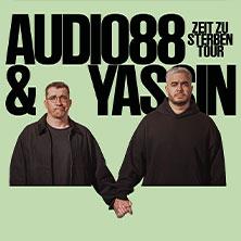 Audio88 & Yassin - ZEIT ZU STERBEN TOUR in Stuttgart am 14. Juni 2026 um 20:00 Uhr
