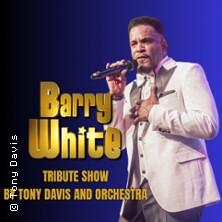 Barry White Tribute Show by Tony Davis and Orchestra in Dortmund am 02. Januar 2027 um 15:00 Uhr