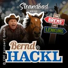 Bernd Hackl - Ohne Brems' und Lenkung in Obing am 27. Juli 2026 um 20:00 Uhr
