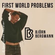 Björn Bergmann - First World Problems in München am 11. Juni 2026 um 20:00 Uhr