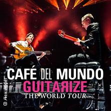 Café del Mundo - Guitarize The World Tour 2026 in  am 09. November 2026 um 20:00 Uhr
