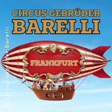 Circus Gebrüder Barelli in Frankfurt am Main am 01. August 2026 um 15:00 Uhr
