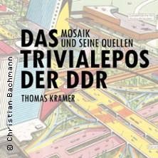 Thomas Kramer - Das MOSAIK - Das Trivialepos der DDR in Potsdam am 28. Mai 2026 um 20:00 Uhr