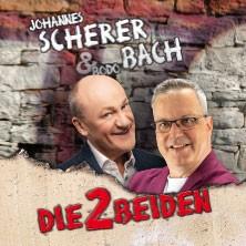 DIE 2 BEIDEN - Bodo Bach & Johannes Scherer in Wetzlar am 28. Mai 2026 um 19:30 Uhr