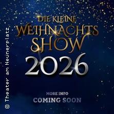 Die kleine Weihnachtsshow 2026 in Würzburg am 03. Dezember 2026 um 20:00 Uhr