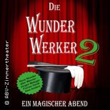 Die Wunderwerker 2 in Stuttgart am 30. Mai 2026 um 20:00 Uhr