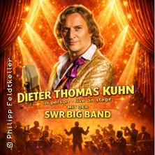 Dieter Thomas Kuhn mit der SWR Big Band in Tübingen am 24. Juli 2026 um 20:00 Uhr