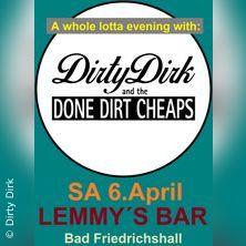 Dirty Dirk and the Done Dirt Cheaps