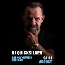 DJ Quicksilver in Bad Oeynhausen am 01. August 2026 um 17:00 Uhr