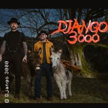 Django 3000 in Nürnberg am 08. Mai 2027 um 20:00 Uhr