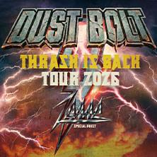 Dust Bolt - Thrash Is Back Tour 2026 + Special Guest: Zerre in Würzburg am 02. Oktober 2026 um 21:00 Uhr