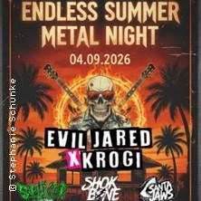 Endless Summer Metal Night - Evil Jared X Krogi, Splicer, Santa Jaws, Infancy in Nürnberg am 04. September 2026 um 19:00 Uhr