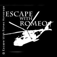 Escape With Romeo in  am 02. Oktober 2026 um 20:00 Uhr