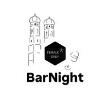 Female Only - Barnight in München am 17. Juni 2026 um 18:00 Uhr