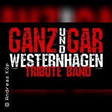 Ganzundgar Westernhagen Tribute Band in Duisburg am 24. Oktober 2026 um 20:00 Uhr