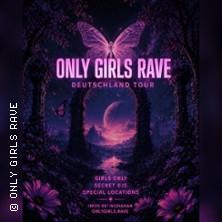 Girls Rave - Only Girls Rave Tour - Techno, House & Female Vibes