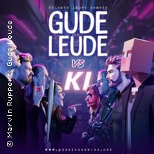 GUDE LEUDE - GUDE LEUDE vs. KI - HumorZone in  am 11. März 2028 um 19:30 Uhr