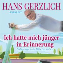 Hans Gerzlich – Ich hatte mich jünger in Erinnerung - Kabarett über das Älterwerden in München am 13. Mai 2026 um 20:00 Uhr