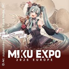 Hatsune Miku - Miku Expo 2026 Europe in Berlin am 17. November 2026 um 20:00 Uhr