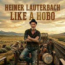 Heiner Lauterbach - Like a Hobo in Bielefeld am 02. Februar 2027 um 20:00 Uhr