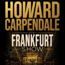 HOWARD CARPENDALE 2027 - Die Frankfurt Show in Frankfurt / Main am 19. Juni 2027 um 19:30 Uhr