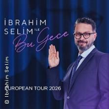 Ibrahim Selim Ile Bu Gece - Magische Nächte live erleben in Offenbach am Main am 23. Mai 2026 um 20:30 Uhr