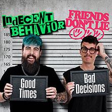 Indecent Behavior & Friends Don't Lie - Good Times, Bad Decisions Tour in Donaueschingen am 27. November 2026 um 19:30 Uhr