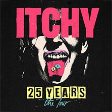 ITCHY - 25 YEARS - the Tour in Stuttgart am 16. Januar 2027 um 19:00 Uhr