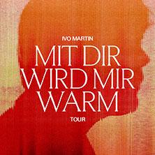 Ivo Martin - Mit dir wird mir warm Tour 2026 in  am 14. Oktober 2026 um 19:30 Uhr